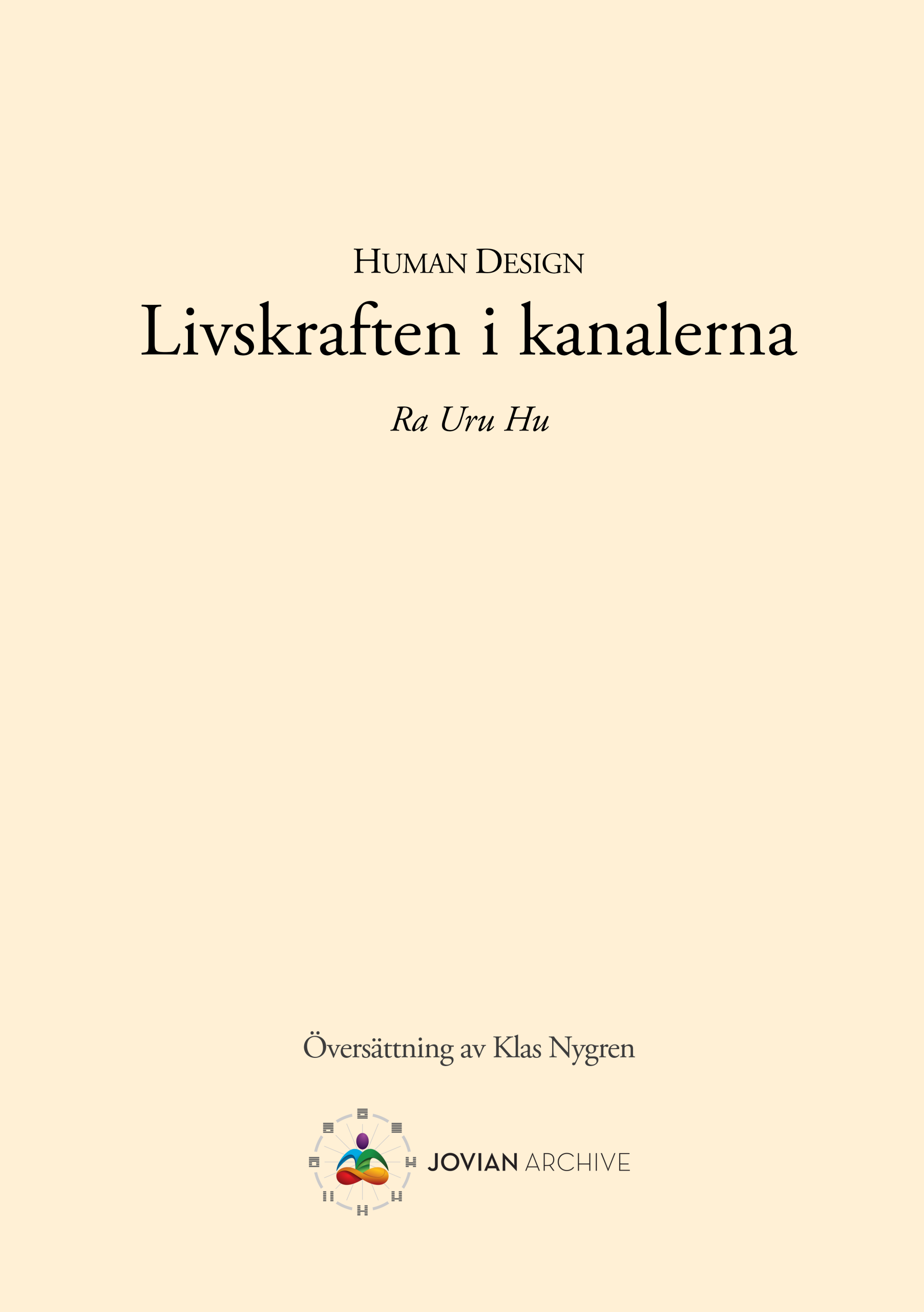 Livskraften i kanalerna · Svensk utgåva