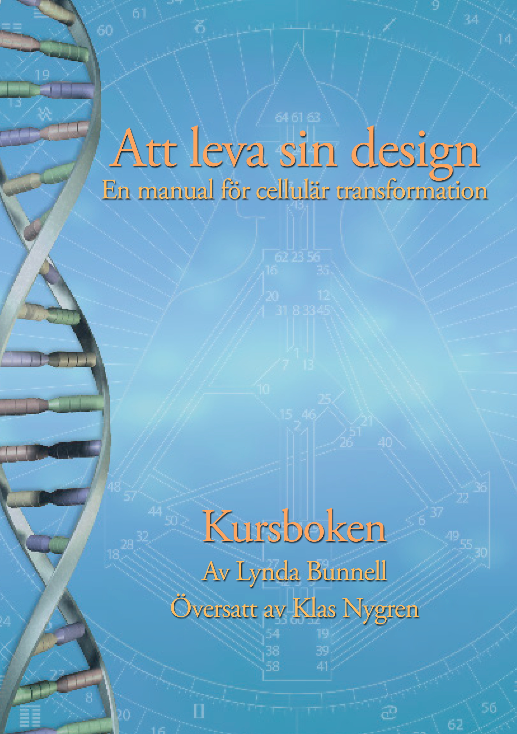 Att leva sin design – kursbok i Human Design, svensk utgåva